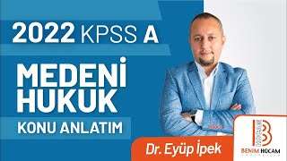 17 2022 KPSS A Medeni Hukuk  Dernekler vakıflar Eyüp İPEK [upl. by Ennybor]