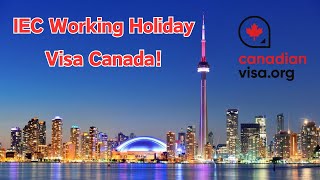 The process of getting an IEC Working Holiday With Canadianvisaorg [upl. by Airamesor]