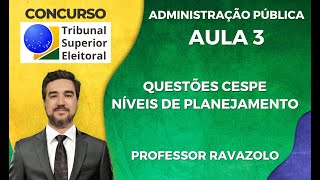 TSE  Administração Geral e Pública  Questões CebraspeCespe  Planejamento Estratégico [upl. by Ginny]