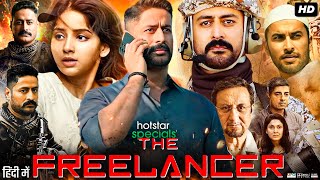 The Freelancer Full Movie  Mohit Raina  Anupam Kher  Kashmira Pardeshi  Sarah  Review amp Facts [upl. by Licht]