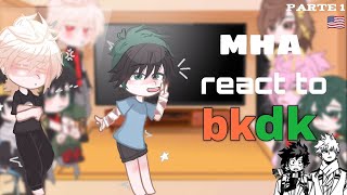 MHA react to bkdkbnhaparte 12bakudeku☆kaorii☆ no canon 🇺🇸 [upl. by Naehs29]