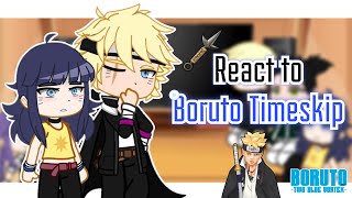 Boruto Academy friends react to Boruto Timeskip [upl. by Einnim]