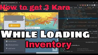 KARASTAR ✓ How to Get 3 Kara✓While Still Loading✓ Using Pc or Laptop Only ✓ [upl. by Yrokcaz568]