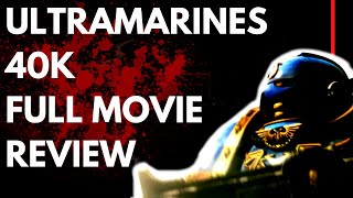 FULL REVIEW  ULTRAMARINES A WARHAMMER 40000 MOVIE 2010  Is it still awesome Part 1 [upl. by Aneelas766]