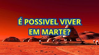 É POSSIVEL VIVER EM MARTE [upl. by Annoya731]