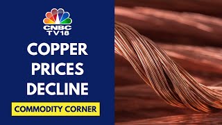 Copper Prices Slip To 1Month Low LME Copper Slips Below 10000t  CNBC TV18 [upl. by Nilrem625]