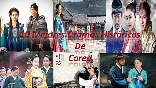 ❤️‍🔥Los 10 Mejores Doramas Históricos Coreanos 💫 [upl. by Nealy]