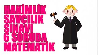 HAKİMLİK SAVCILIK SINAVI 6 SORUDA MATEMATİK [upl. by Nnylatsyrk703]