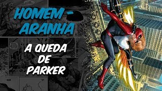 HomemAranha A Queda de Parker [upl. by Tseng938]