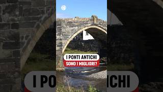 I PONTI ANTICHI sono i MIGLIORI VIDEO COMPLETO👆👆 [upl. by Pauly]