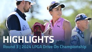 Round 3 Highlights  2024 LPGA Drive On Championship [upl. by Tolmach]