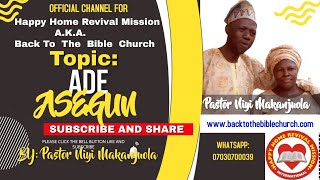 ADE ASEGUN BY PASTOR NIYI MAKANJUOLA [upl. by Caria]