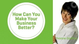 How Can You Make Your Business Better [upl. by Akitan]