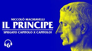 6 Niccolò Machiavelli  Il Principe Capitoli 13 e 14  spiegazione in italiano moderno [upl. by Tolman]