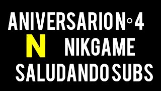 ESPECIAL ANIVERSARIO DE NIKGAME¡¡¡ SALUDANDO A MIS SUBS [upl. by Llirred]