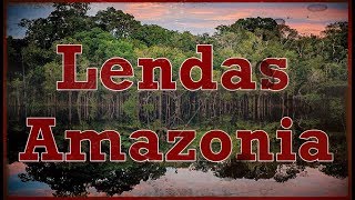 6 Lendas da Amazonia [upl. by Adnotal428]