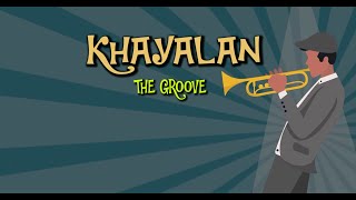 The Groove  Khayalan Lyric Video [upl. by Naerda]