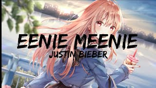 EENIE MEENIE  Justin Bieber  LYRICS [upl. by Wesley]