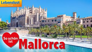 So schön ist Mallorca  die Höhepunkte der BalearenPerle mit Lebenslust Touristik [upl. by Yllrebmik]