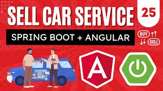 Update Car API for the Customer in Spring Boot  Sell Car Service in Spring Boot amp Angular  25 [upl. by Artenal]