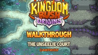 Kingdom Rush Origins Walkthrough The Unseelie Court stg11 Campaign Veteran [upl. by Sivi877]