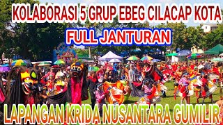 Kolaborasi 5 Grup Ebeg Cilacap Kota Full Janturan [upl. by Erland538]