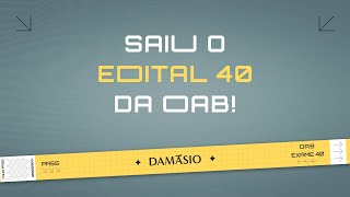 O Edital do 40° Exame da OAB saiu [upl. by Baler]