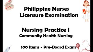 NLE Review  Nursing Practice 1 Community Health Nursing  100 Items  PreBoard Exam [upl. by Sirrad]