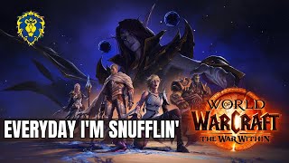 WoW The War Within  Alliance Quests  Everyday Im Snufflin [upl. by Fiertz]