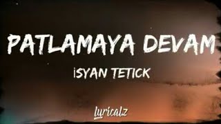 Isyan Tetick  Patlamaya Devam Bass Boosted Song [upl. by Mill]