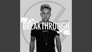 Breakthrough feat Keelie Walker [upl. by Omlesna800]