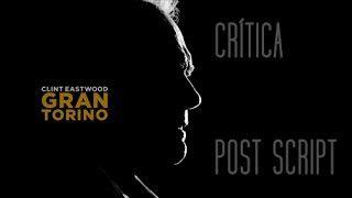 Gran Torino Análisis  Post Script [upl. by Rawde646]