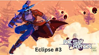 Risk of Rain 2  Bandit Run  Eclipse 3 [upl. by Assinna]