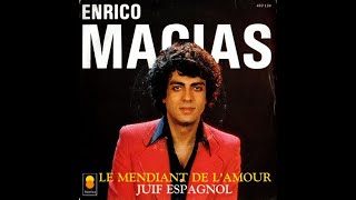 Enrico Macias  Le Mendiant De Lamour [upl. by Kubiak]