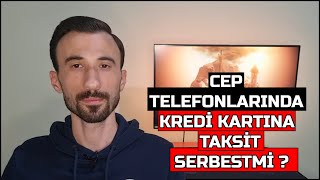 Telefonlarda Kredi Kartlarına Taksit Düzenlemesinde Son DurumTaksitle Telefon Nasıl Alınır 2023 [upl. by Illene]