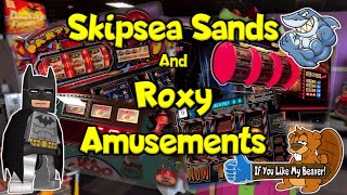 SKIPSEA SANDS amp ROXY AMUSEMENTS BRIDLINGTON  Arcade Session [upl. by Turro]