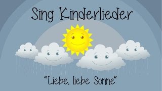 Liebe liebe Sonne  Kinderlieder zum Mitsingen  Sing Kinderlieder [upl. by Essirahc756]