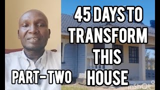 The Ultimate Home Transformation45 Day Interior Design  PART TWO [upl. by Nayhr980]