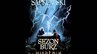 Wiedźmin  Audiobook  Sezon Burz  A Sapkowski  słuchowisko fonopolis  fragment [upl. by Htebasil]