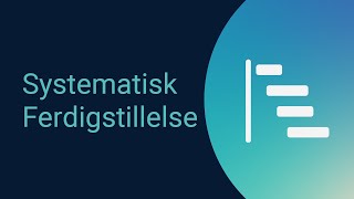 Introduksjon til Omega 365 Systematisk Ferdigstillelse [upl. by Nitsraek]