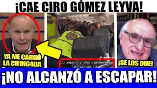 SAN LUNES CAE CIRO GOMEZ LEYVA ¡NO ALCANZO A ESCAPAR JALIFE FILTRA INFORMACION [upl. by Ahsiled427]