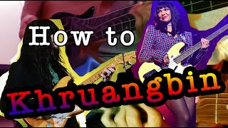 how to Khruangbin [upl. by Aileahcim]