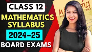 Maths Class 12 202425 Boards SYLLABUS  DELETED Exercise Marked  Maths Syllabus Class 12 maths [upl. by Dreeda]