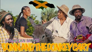 DONN AND THE DONKEY CART  NEW JAMAICAN MOVIE  EPISODE 1 [upl. by Ponzo]