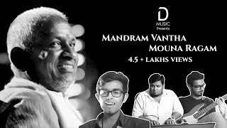 Mandram Vantha  Mouna Ragam  Ilayaraja  Synergy The Band  D Music [upl. by Niddala]