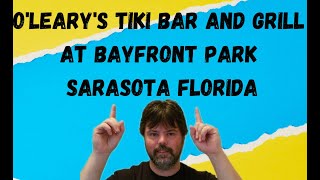 Bayfront Park Sarasota Florida amp Olearys Tiki Bar amp Grill [upl. by Seftton840]