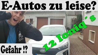 Sind EAutos zu leise  Eine Gefahr Beispiel an 12 Ioniq Electro [upl. by Ahoufe]