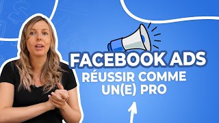 TUTO Facebook Ads  Réussir ses CAMPAGNES PUBLICITAIRES en 8 ÉTAPES 📈 [upl. by Ahseyn]