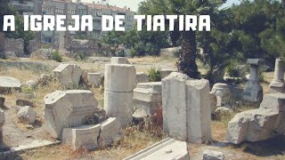 A IGREJA DE TIATIRA [upl. by Nylad]