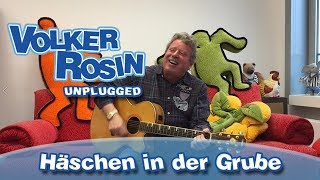 Häschen in der Grube  Volker Rosin UNPLUGGED  Kinderlieder [upl. by Nauqet]